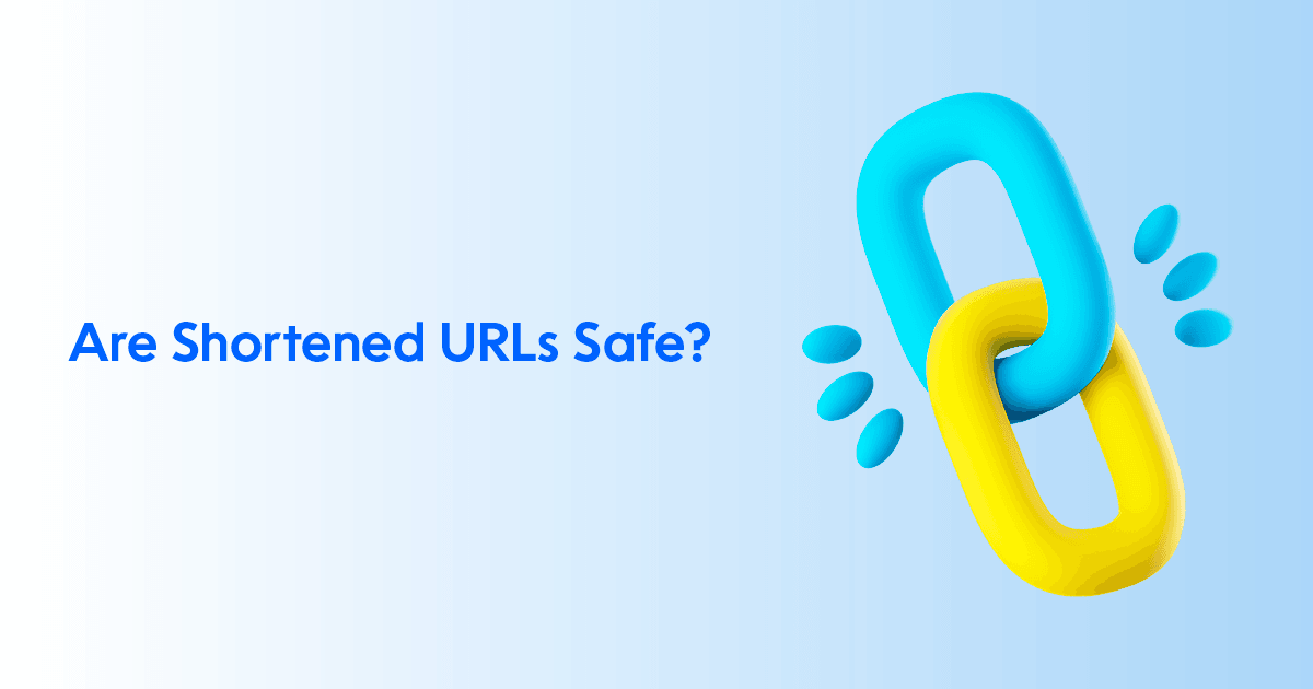 Are Shortened URLs Safe? How To Avoid Malicious Links Image